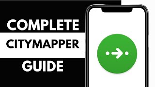 How to Use Citymapper Complete Guide [upl. by Sarad]