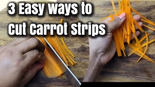 Easy way to cut Carrot Strips  Julienne Carrots [upl. by Yrrag771]