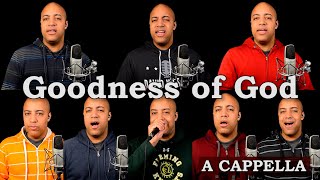 Goodness of God A Cappella [upl. by Newby]