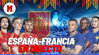 ESPAÑA  FRANCIA EN DIRECTO I Última hora previa y postpartido en vivo [upl. by Rech943]