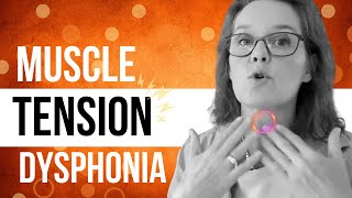 Muscle Tension Dysphonia MTD What It Is and How to Heal Your Voice [upl. by Ydak]