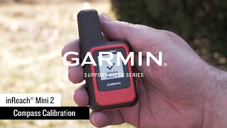 Garmin Support  inReach® Mini 2  Compass Calibration [upl. by Analise619]