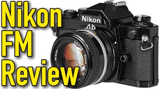 Nikon FM 35mm Camera Review by Ken Rockwell [upl. by Beuthel]