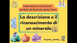 Descrizione di un minerale  prova pratica A28A50 concorso scuola PARTE 2 [upl. by Flyn741]