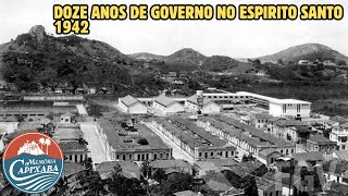 Doze Anos de Governo no Espirito Santo 1942 [upl. by Neri]