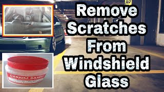 How to Remove Scratches from windshields Using Cerium Oxide [upl. by Aleek]