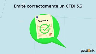 Emite un CFDI 33 correctamente con Gestionix [upl. by Naloj]