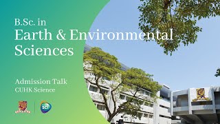 CUHK Science BSc in Earth and Environmental Sciences  Admissions Talk 2024 Entry [upl. by Arawaj81]