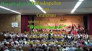 3 Grafenauer Blaskapellen spielen gemeinsam den Waidlermarsch [upl. by Alford]