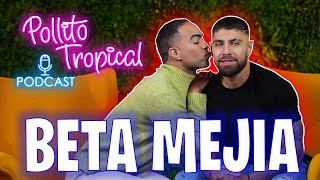 Un capitulo con ALTA TEMPERATURA  betamejia  Podcast Pollito Tropical [upl. by Corey]