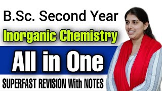 BSc Second Year Inorganic Chemistry Complete Course Revision By Poonam Mam [upl. by Yursa687]