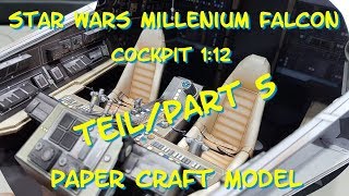 Millenium Falcon Cockpit  Part5 Kartonmodell  papercraft [upl. by Joashus]