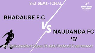 NAUDADA B VS BHADAURE FC [upl. by Crystal]