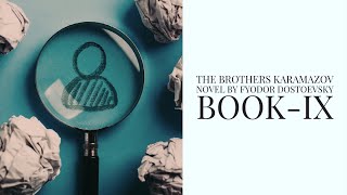 The Brothers Karamazov by Fyodor Dostoevsky Book 9 Audiobook [upl. by Eelyac866]