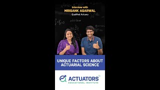 Interview with Mrigank Agarwal  Unique factors about Actuarial Science 810 [upl. by Bittner]