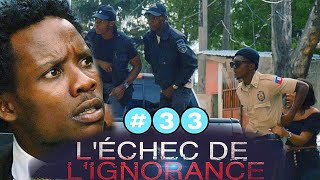 L’échec de L’ignorance épisode 33 mini série Mezanmi vin gade jan yo arête fredo 😳 [upl. by Norac326]