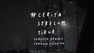 Semakin dewasa semakin kesepian  CERITA SEBELUM TIDUR Eps 113 [upl. by Assillim707]