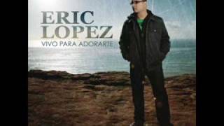 Eric lopez Acercame [upl. by Nivlac214]