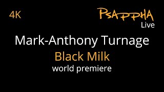 Mark Anthony Turnage  Black Milk world premiere Psappha commission [upl. by Meras603]