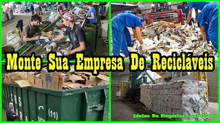 ✅✅✅COMO MONTAR UMA EMPRESA DE RECICLAGEM DE LIXO Conheça O Processo De Reciclagem  FULL HD✅✅✅ [upl. by Charbonnier186]