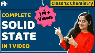 Solid State Class 12 Chemistry Chapter 1 One Shot CBSE NEET JEE [upl. by Aronek]