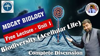 MDCAT BIOLOGY FREE LECTURE  UNIT 1  BIODIVERSITY Acellular Life [upl. by Kassel]