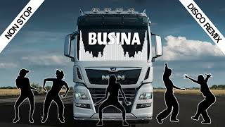 BEST BUSINA REMIX  NON STOP DISCO REMIX [upl. by Pyle]