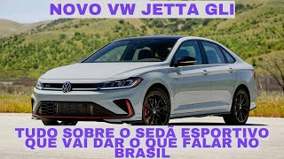 Novo VW Jetta GLI 2025 Tudo sobre o Lançamento no Brasil [upl. by Nerrawed71]