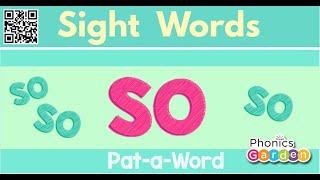 SO  Sight Word  Sing and Chant  PataWord  Phonics Garden [upl. by Nesyla]