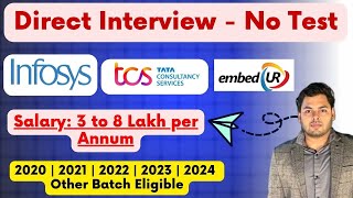 Direct Interview Job  Infosys TCS EmbedUr  Latest hiring 2024 2023 2022 2021 2020 Batch [upl. by Melone478]