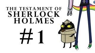 The Testament Of Sherlock Holmes Part 1 [upl. by Aileen906]