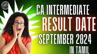 Alert  CA Intermediate Result Date Out in Tamil  September 2024  CA updates [upl. by Yecaj231]