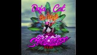 Doja Cat  So High SteLouse flip [upl. by Tomasz]