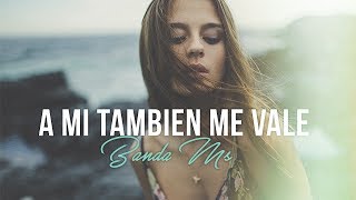 A Mi Tambien Me Vale  Banda Ms Letra Musica de banda 2017 [upl. by Furmark]