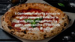 Il Gambero Rosso ha deciso ecco le migliori pizzerie dItalia per la guida 2025 [upl. by Ginzburg]