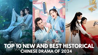 TOP 10 NEW AND BEST HISTORICAL CHINESE DRAMAS OF 2024 ENG SUB [upl. by Llevad83]