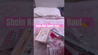 Nail Supplies Haul💅 nails nailtech haulvideo nailsnailsnails sheinhaul nailinspo unboxing [upl. by Noam]