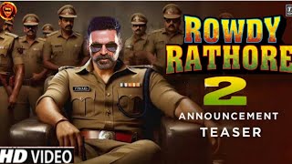 Rowdy Rathore 2 l Official Trailer l Akshay Kumar l Sonakshi Sinha l Rowdy Rathore Update l Akshay K [upl. by Resiak]