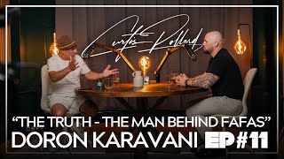 Ep11  Doron Karavani  The Truth The Man Behind Fafas [upl. by Daas]