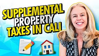 URGENT California Home Buyers in 2023 Heres What To Know About Supplemental Property Taxes 💰🏠 [upl. by Irrab24]