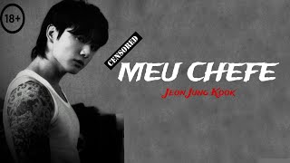 IMAGINE JUNGKOOK  MEU CHEFE EP 05  QUER SABER O QUE ACONTECE ENTRE NÓSquot 🔞🔞🔞 [upl. by Napas]