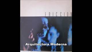 FRICCION 02 Arquitectura moderna [upl. by Garling]