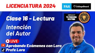 Clase 16  INTENCIÓN DEL AUTOR  Curso Gratis PAA 2024  EGA I  EXANI II [upl. by Notsgnik]