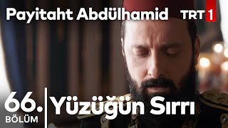 Payitaht Abdülhamid 66 bölüm  Fuat Paşanın taht girişimi ve yüzüğünün sırrı [upl. by Linn955]