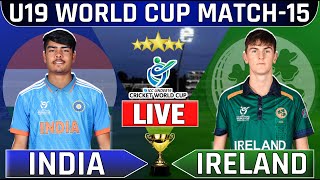 LIVE🔴 under19 world cup india vs ireland match15  ind u19 vs ire u19  under19worldcup [upl. by Armillda]