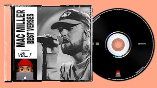 Mac Miller Best Verses  Volume 1 [upl. by Iuqcaj]