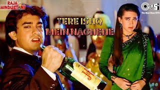 Tere Ishq Mein Naachenge  Kumar Sanu  Alisha Chinai  Raja Hindustani 1996  Aamir Khan Karishma [upl. by Atiuqrahc]