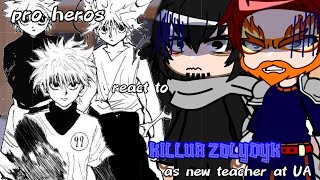 pro heros react to killua zolydyk as new teacher at UA  gcrv  gacha club  hxh  READ DESC [upl. by Chrysa]