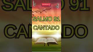 Salmo 91 Cantado reflexão nossasenhora fejesuscristo amordedeus nossasenhoradaconceiçãooração [upl. by Lurline]