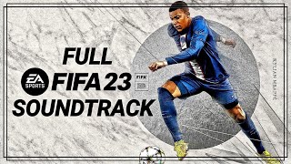 FIFA 23 SOUNDTRACK  EA Sports Fifa 23 Offical Soundtack  FULL SOUNDTRACK [upl. by Vieva108]